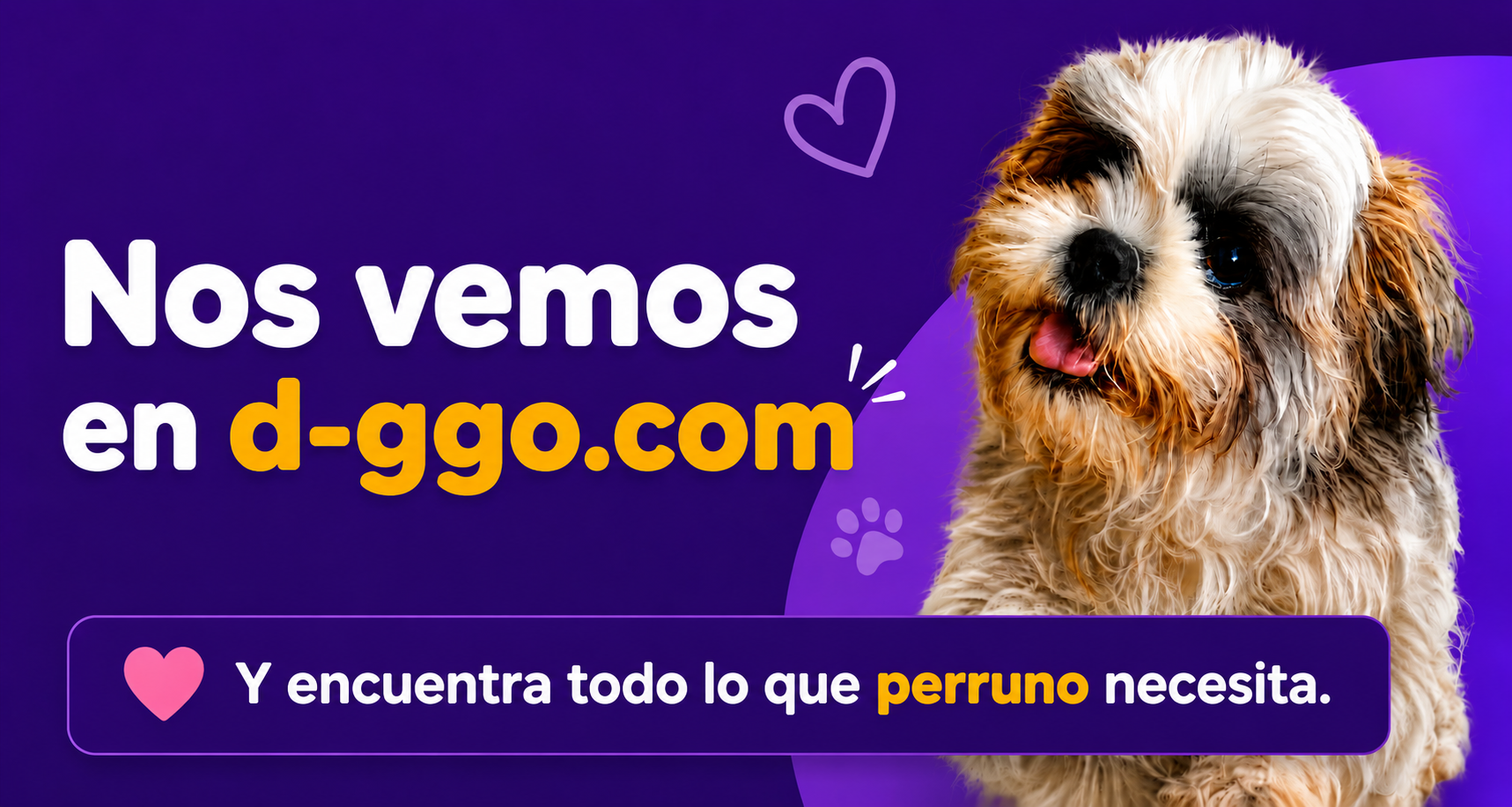 Nos vemos en d-ggo.com. Encuentra todo lo que perruno necesita.